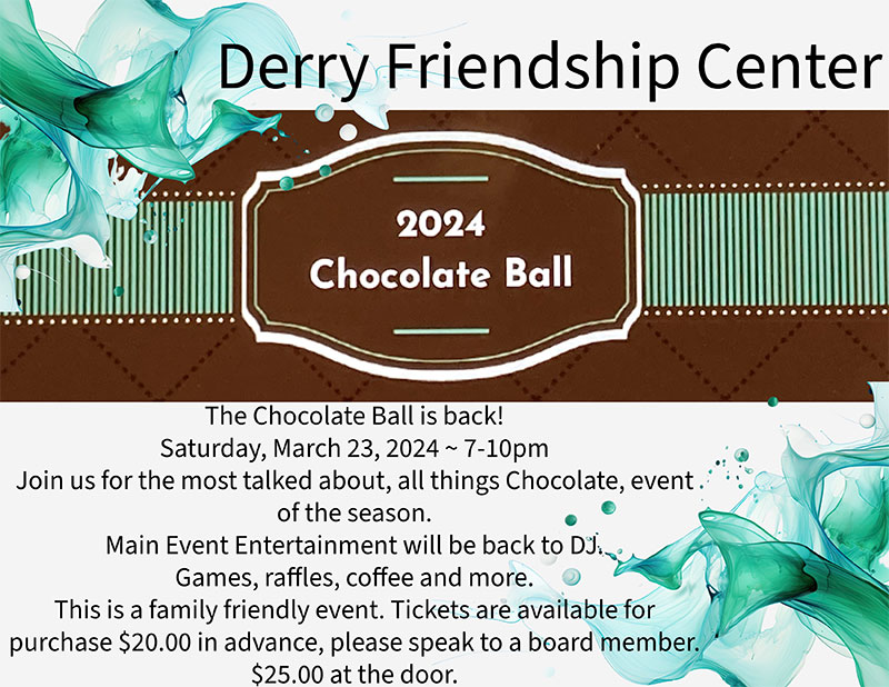 2024 Chocolate Ball at the Derry Friendship Center